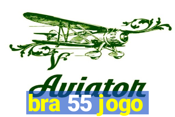 bra 55 jogo